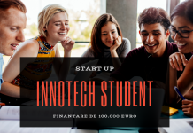 Innotech Student – Start Up Student – finanțare de până la 100.000 euro Innotech Student
